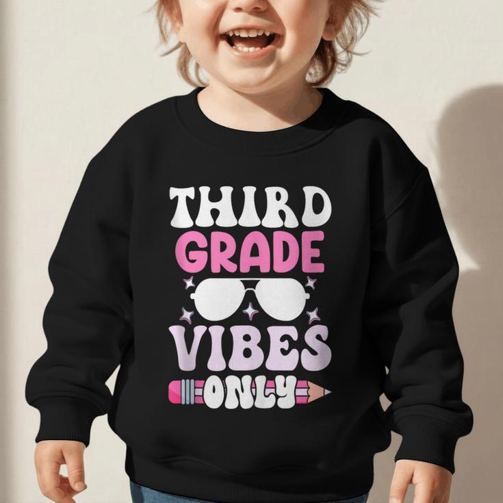 Third Grade 3rd Vibes Only Back To School Student Girl Graphic Toddler Sweatshirt Third Grade 3rd Vibes Only Back To School Student Girl Graphic Toddler Sweatshirt