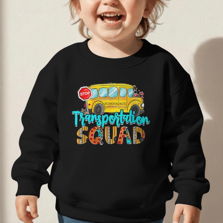 Transportation Squad Bus Driver Back To School Graphic Toddler Sweatshirt Transportation Squad Bus Driver Back To School Graphic Toddler Sweatshirt