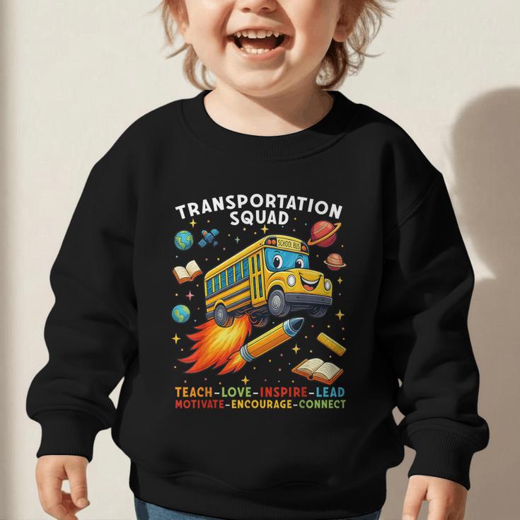 Transportation Squad School Bus Driver Back To School Graphic Toddler Sweatshirt Transportation Squad School Bus Driver Back To School Graphic Toddler Sweatshirt