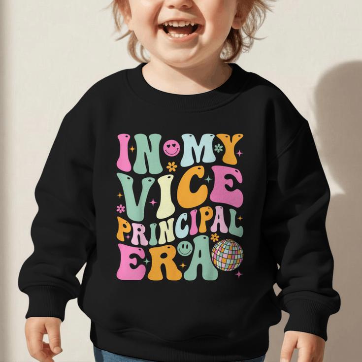 In My Vice Principal Era Back To School Vice Principal Graphic Toddler Sweatshirt In My Vice Principal Era Back To School Vice Principal Graphic Toddler Sweatshirt