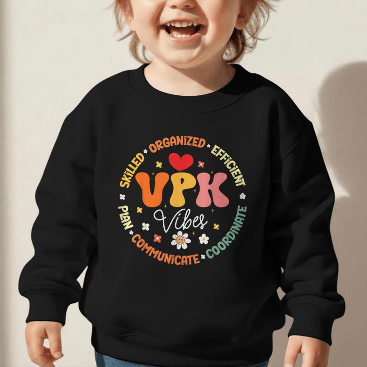 VPK Vibes First Day Of Back To School Appreciation Week Graphic Toddler Sweatshirt VPK Vibes First Day Of Back To School Appreciation Week Graphic Toddler Sweatshirt