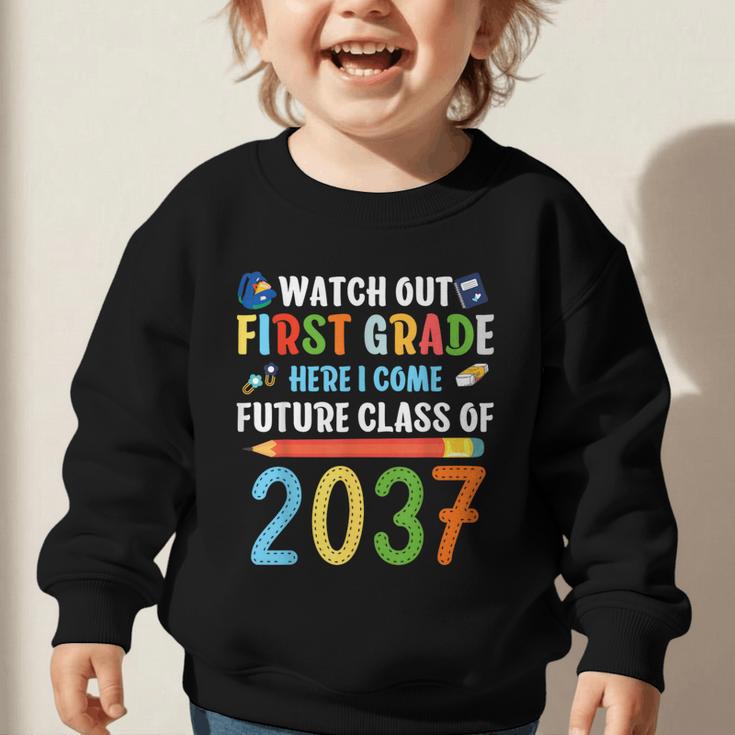 Watch Out First Grade Here I Come Shirts Back To School Graphic Toddler Sweatshirt Watch Out First Grade Here I Come Shirts Back To School Graphic Toddler Sweatshirt