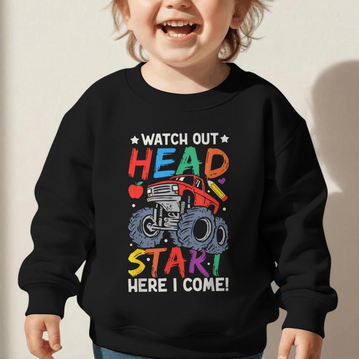 Watch Out HeadStart Here I Come Monster Truck Back To School Graphic Toddler Sweatshirt