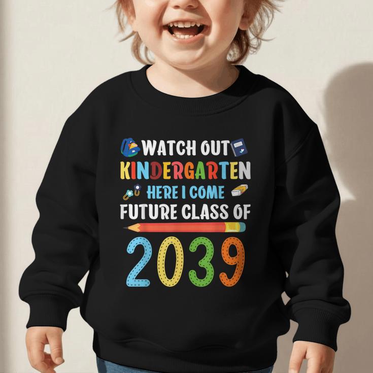 Watch Out Kindergarten Here I Come Shirts Back To School Graphic Toddler Sweatshirt Watch Out Kindergarten Here I Come Shirts Back To School Graphic Toddler Sweatshirt