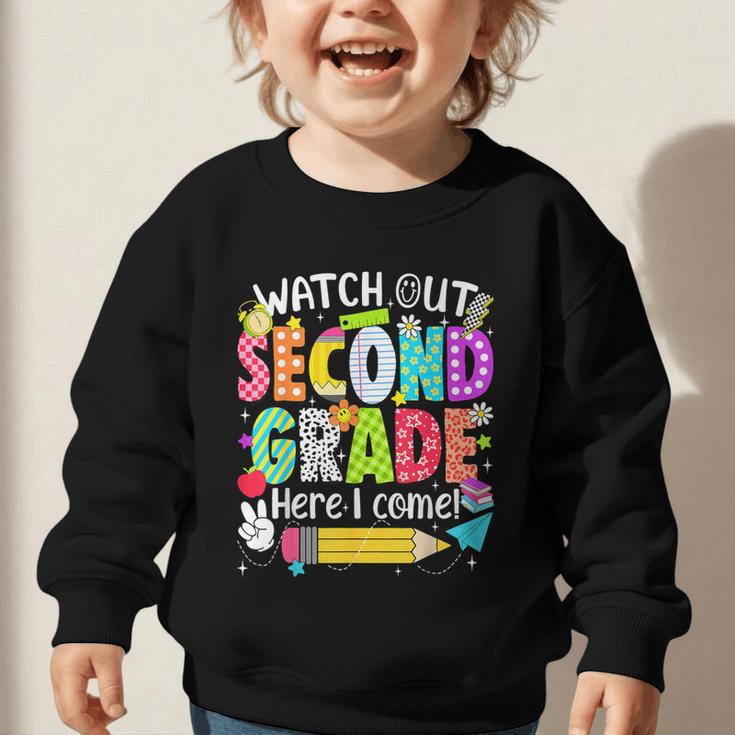 Watch Out Second Grade Here I Come Back To School Boys Girls Graphic Toddler Sweatshirt Watch Out Second Grade Here I Come Back To School Boys Girls Graphic Toddler Sweatshirt