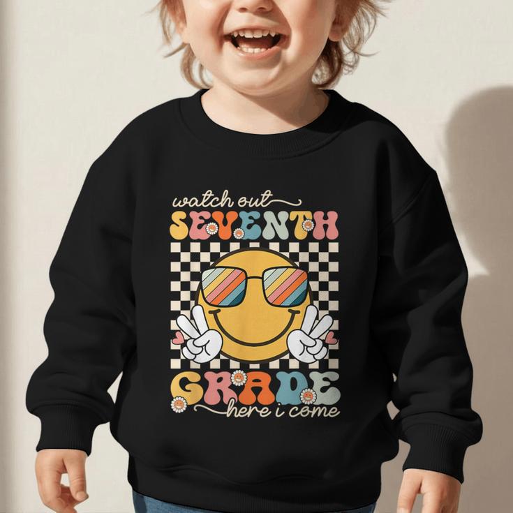 Watch Out Seventh Grade Here I Come Back To School 7th Grade Graphic Toddler Sweatshirt