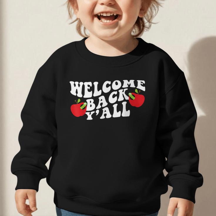 Welcome Back To School Happy First Day Of School 2025 2026 Graphic Toddler Sweatshirt Welcome Back To School Happy First Day Of School 2025 2026 Graphic Toddler Sweatshirt