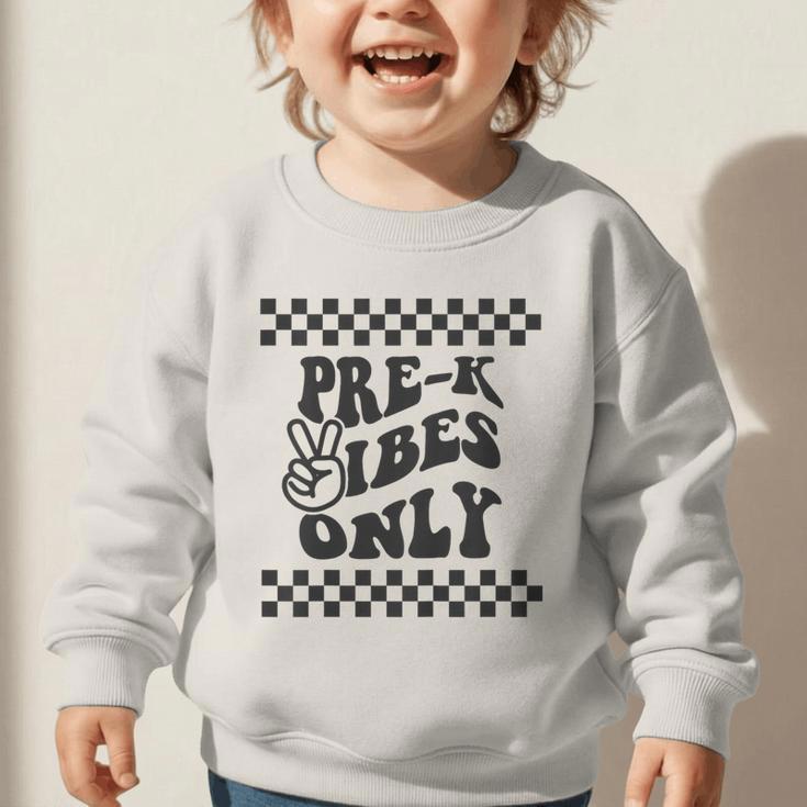 1st Day Of Prek Vibes Only Girls Back To School Pre K Boys Graphic Toddler Sweatshirt 1st Day Of Prek Vibes Only Girls Back To School Pre K Boys Graphic Toddler Sweatshirt