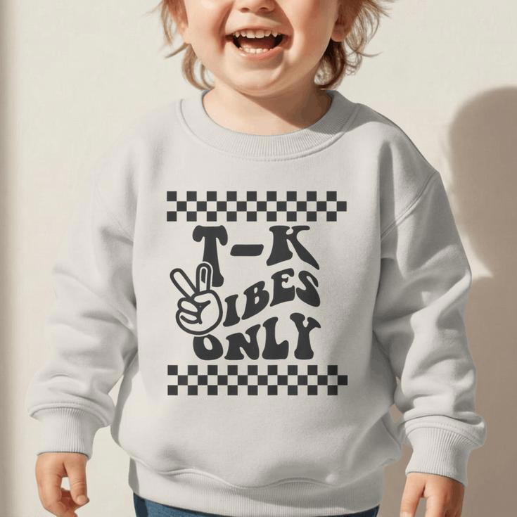 1st Day Of TK Vibes Only Retro Girls Back To SchoolK Boys Graphic Toddler Sweatshirt 1st Day Of TK Vibes Only Retro Girls Back To SchoolK Boys Graphic Toddler Sweatshirt