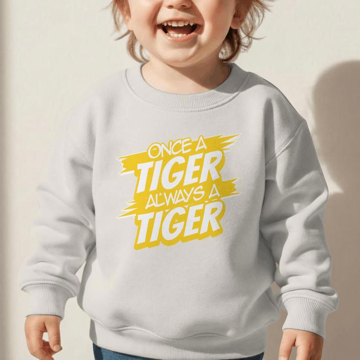 Always A Tiger Back To School Spirit GY Performance Graphic Toddler Sweatshirt