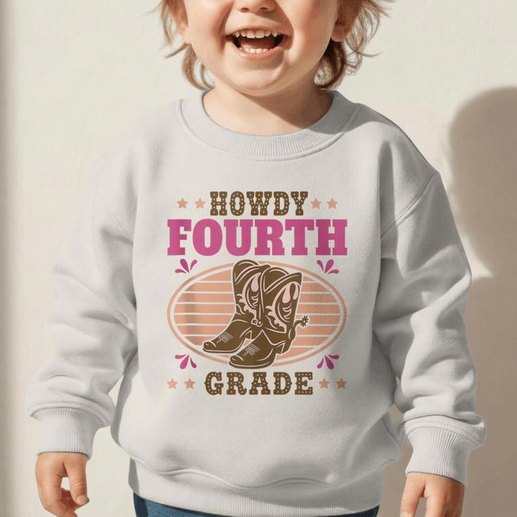 Back To School Howdy Fourth Grade Girls Graphic Toddler Sweatshirt Back To School Howdy Fourth Grade Girls Graphic Toddler Sweatshirt