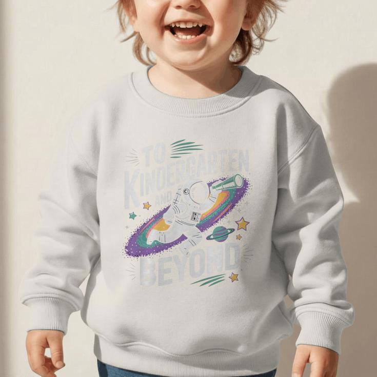 Back To School To Kindergarten And Beyond Astronaut In Space Premium Tri-Blend Graphic Toddler Sweatshirt