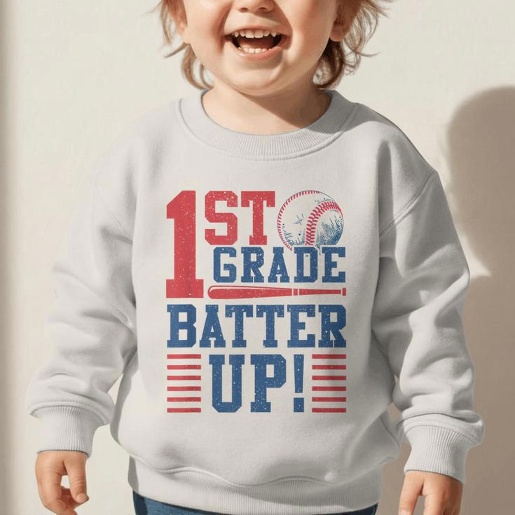 Baseball 1st Grade Back To School 1st Grade Batter Up Graphic Toddler Sweatshirt Baseball 1st Grade Back To School 1st Grade Batter Up Graphic Toddler Sweatshirt