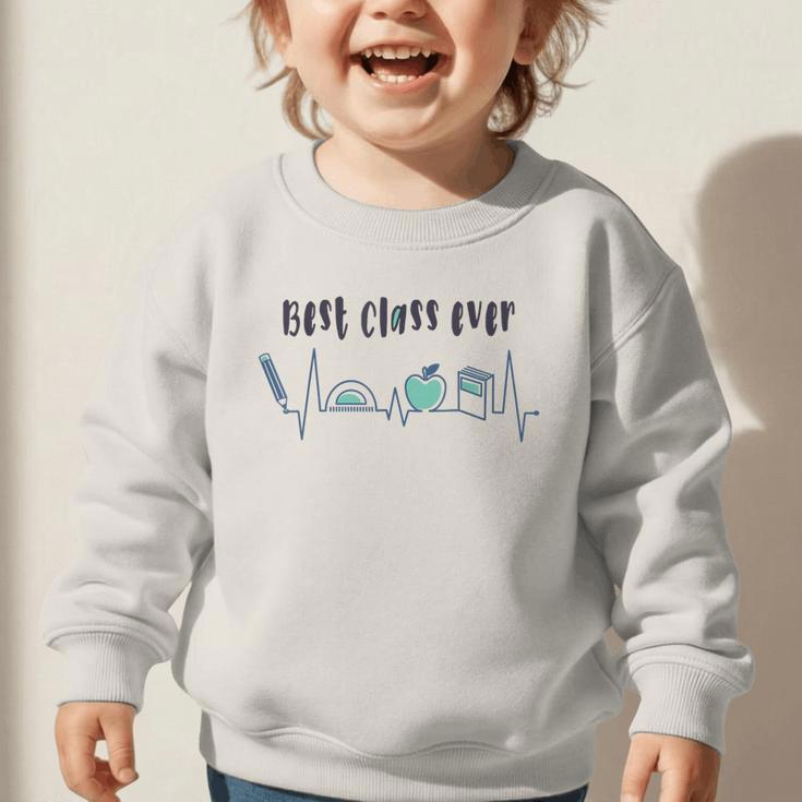 Best Class Ever Back To School Happy Graduation Graphic Toddler Sweatshirt Best Class Ever Back To School Happy Graduation Graphic Toddler Sweatshirt