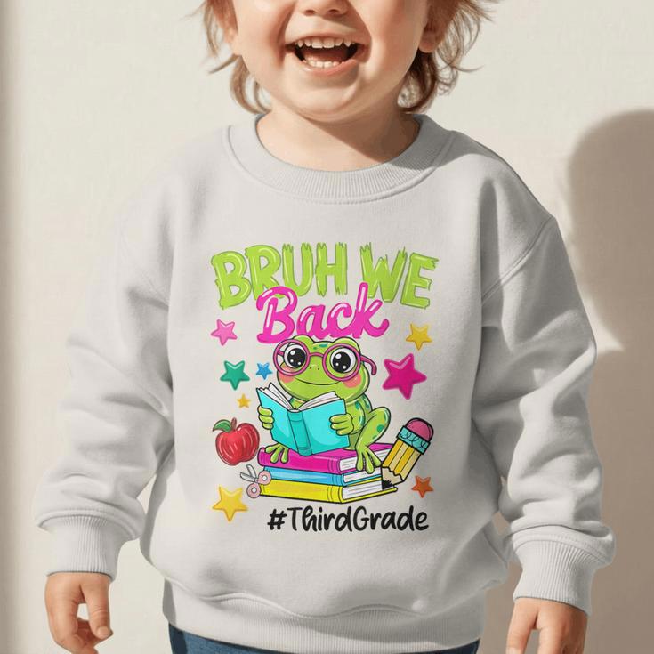 Bruh We Back Third Grade Cute Frog Back To School Graphic Toddler Sweatshirt