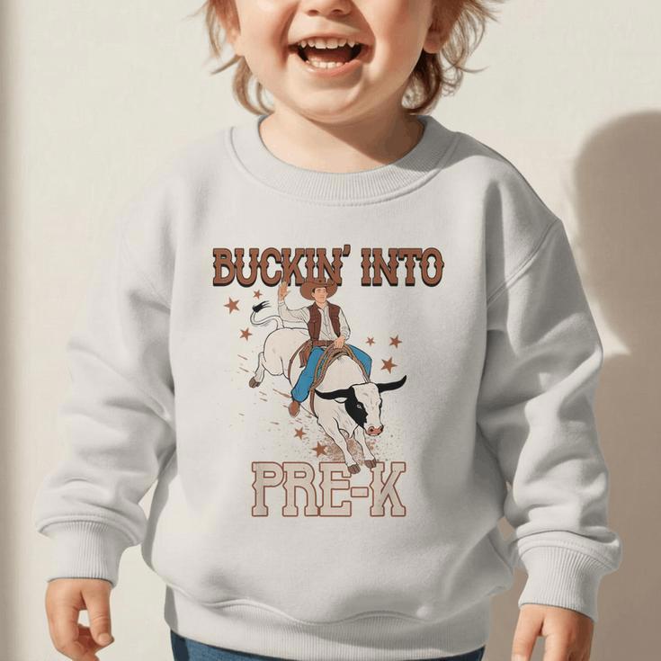 Buckin' Into Pre-K Back To School Cowboy Western Graphic Toddler Sweatshirt Buckin' Into Pre-K Back To School Cowboy Western Graphic Toddler Sweatshirt