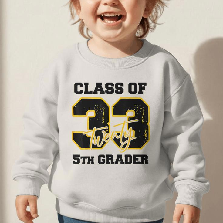 Class Of 2033 5th Grader Elementary School Back To School Graphic Toddler Sweatshirt Class Of 2033 5th Grader Elementary School Back To School Graphic Toddler Sweatshirt