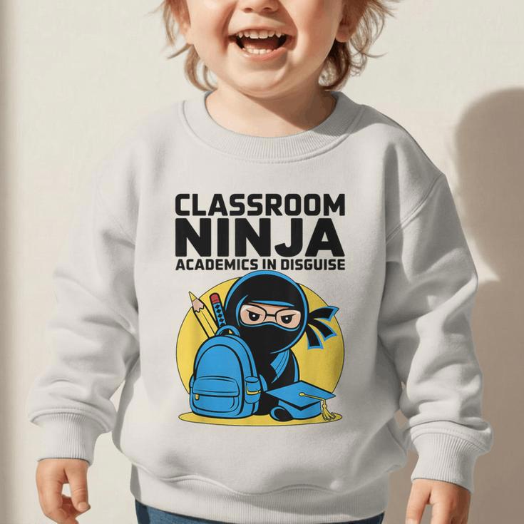 Classroom Ninja Academics In Disguise Back To School Student Graphic Toddler Sweatshirt