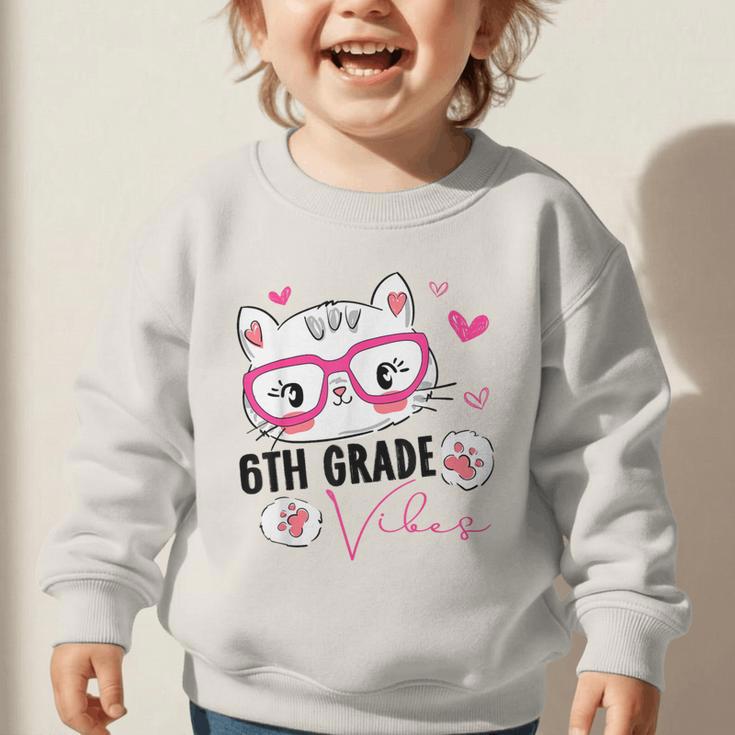 Cute 6th Grade Vibes Cat Kitten Lover Back To School Girls Graphic Toddler Sweatshirt