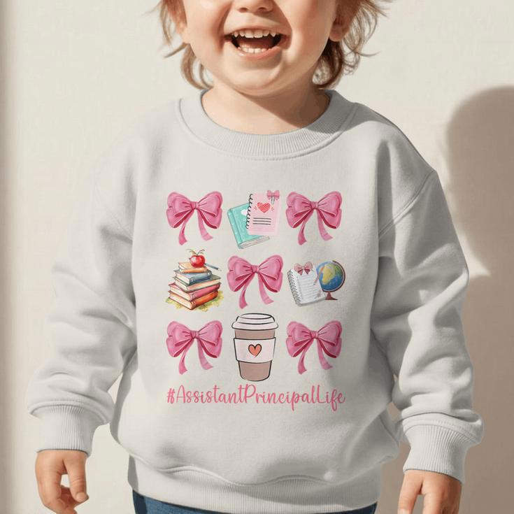 Cute Coquette Bows Assistant Principal Life Back To School Graphic Toddler Sweatshirt