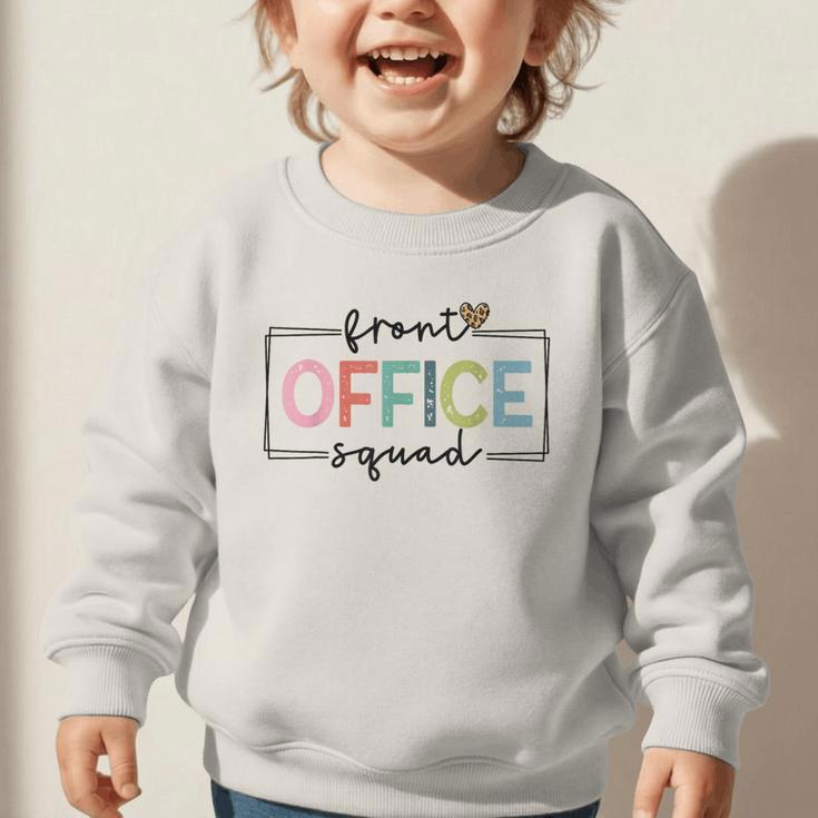 Cute Front Office Squad Secretary Admin Back To School Women Graphic Toddler Sweatshirt Cute Front Office Squad Secretary Admin Back To School Women Graphic Toddler Sweatshirt