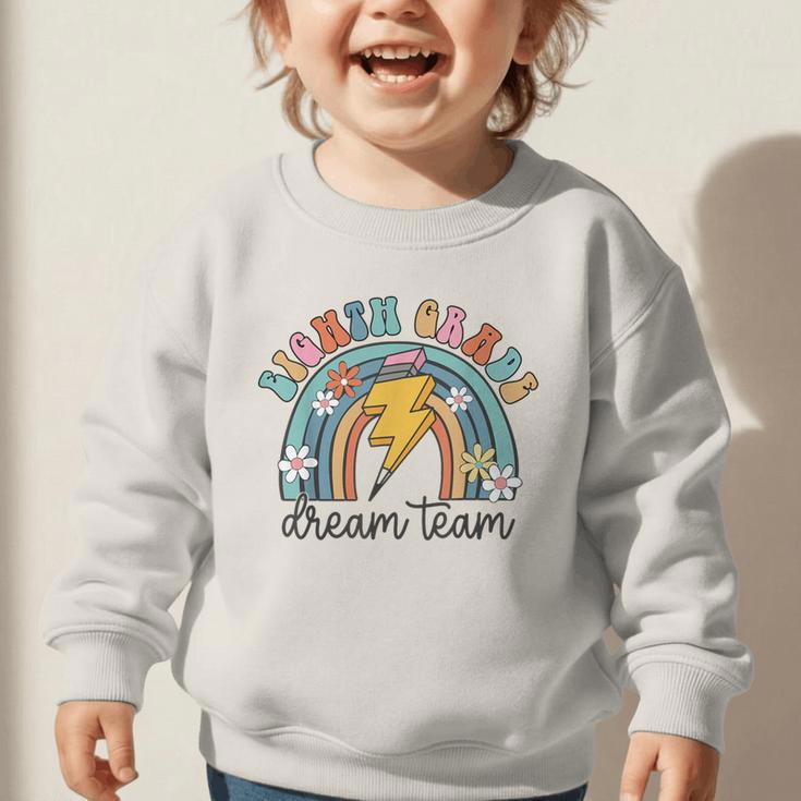Eighth Grade Dream Team 1st Day Of 8th Grade Back To School Graphic Toddler Sweatshirt