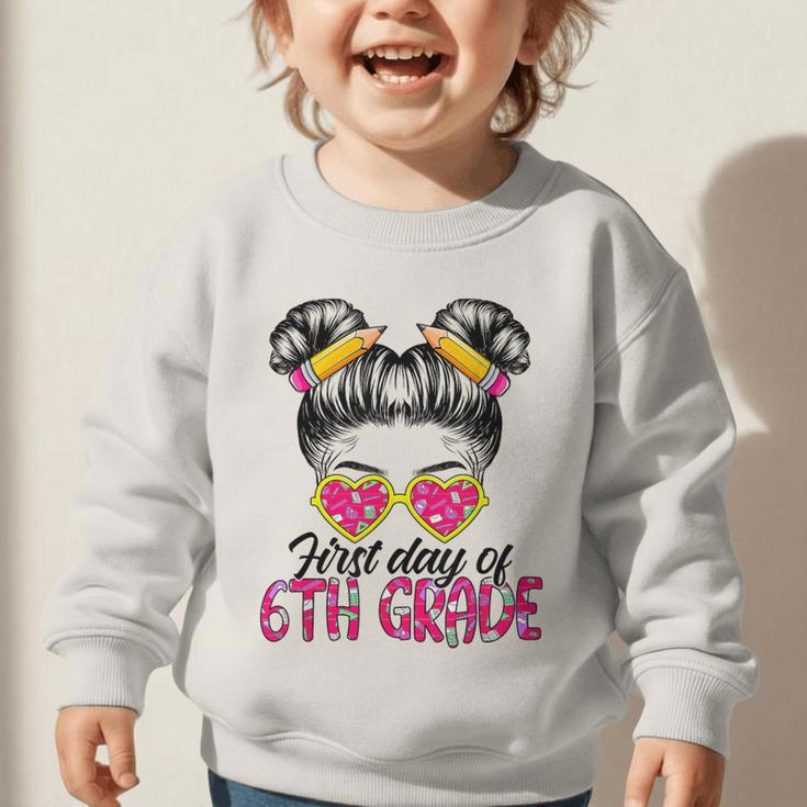 First Day Of 6th Grade Messy Hair Bun Girl Back To School Graphic Toddler Sweatshirt First Day Of 6th Grade Messy Hair Bun Girl Back To School Graphic Toddler Sweatshirt