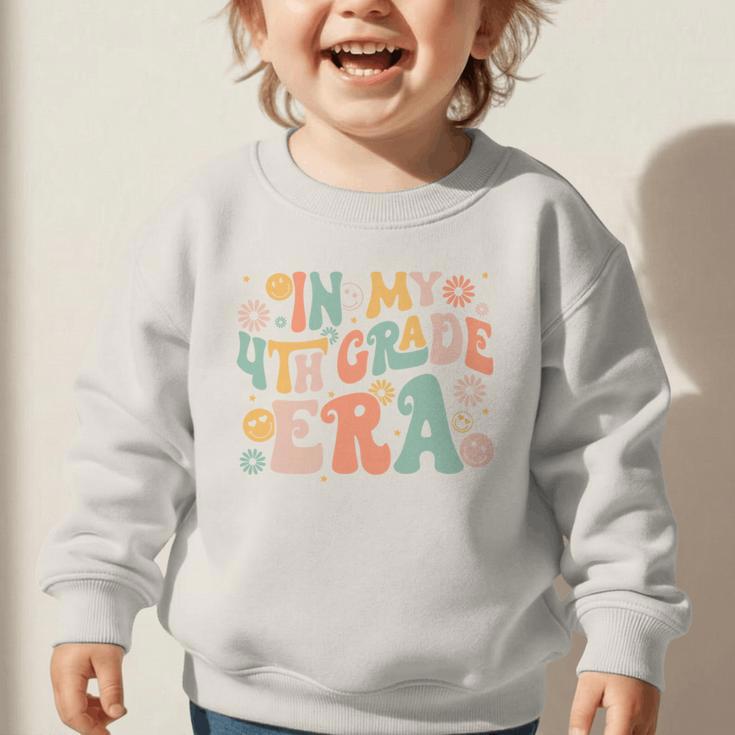 In My Fourth Grade Era Retro 4th Grade Back To School Graphic Toddler Sweatshirt In My Fourth Grade Era Retro 4th Grade Back To School Graphic Toddler Sweatshirt