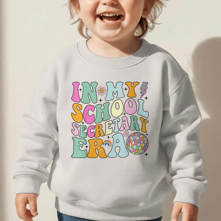 Groovy In My School Secretary Era Back To School Graphic Toddler Sweatshirt Groovy In My School Secretary Era Back To School Graphic Toddler Sweatshirt