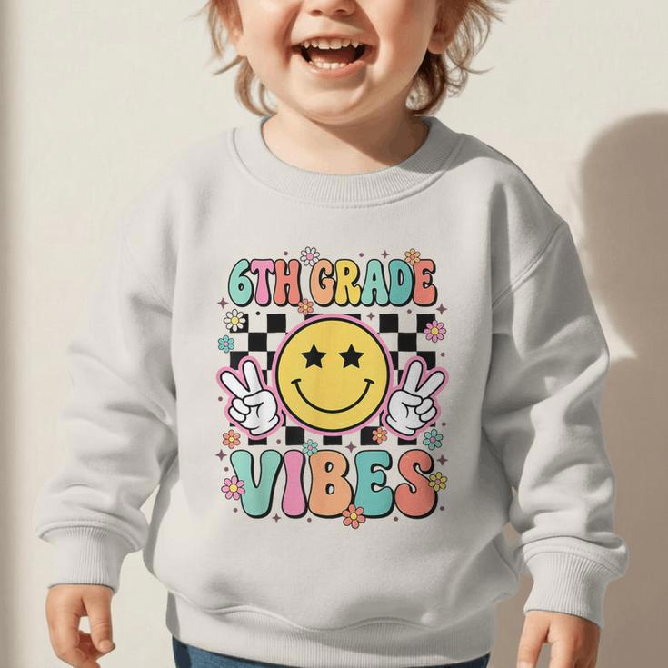 Groovy Sixth 6TH Grade Vibes Back To School First Day Kids Graphic Toddler Sweatshirt