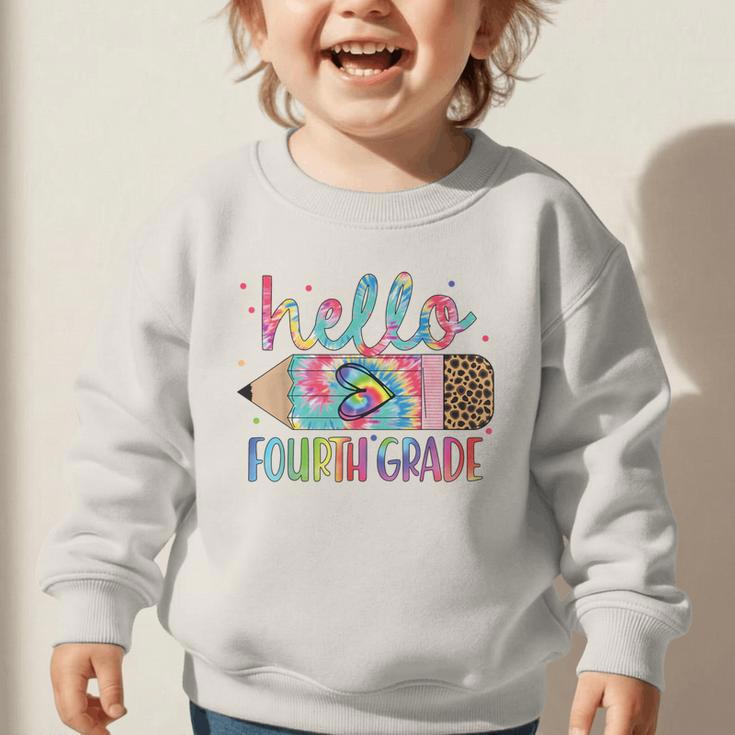 Hello Fourth Grade Tie Dye Pencil Back To School 4th Grade Graphic Toddler Sweatshirt