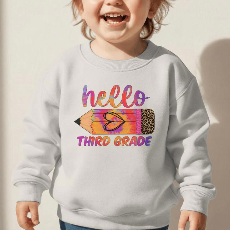 Hello Third Grade Back To School Pencil Tie Dye 3rd Grade Performance Graphic Toddler Sweatshirt Hello Third Grade Back To School Pencil Tie Dye 3rd Grade Performance Graphic Toddler Sweatshirt