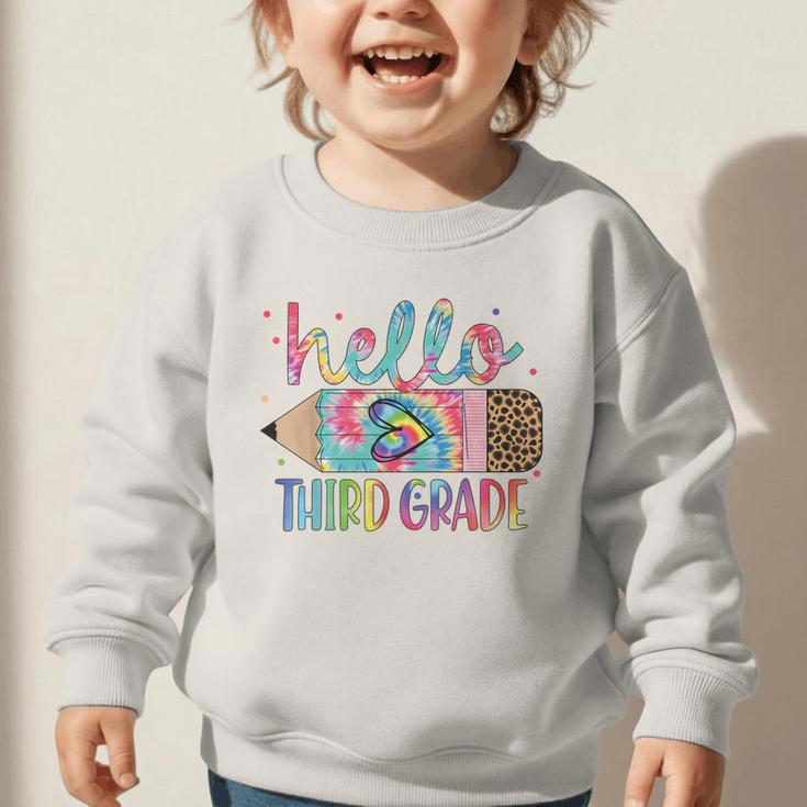 Hello Third Grade Pencil Tie Dye Back To School 3rd Grade Graphic Toddler Sweatshirt Hello Third Grade Pencil Tie Dye Back To School 3rd Grade Graphic Toddler Sweatshirt