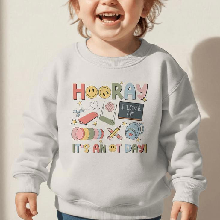 Hooray It’s An OT Day Occupational Therapy Back To School Premium Tri-Blend Graphic Toddler Sweatshirt