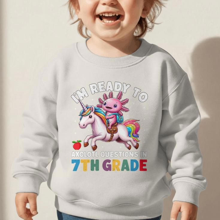 I'm Ready To Axolotl Questions In 7th Grade Back To School Premium Tri-Blend Graphic Toddler Sweatshirt