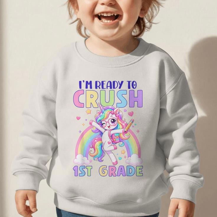 I'm Ready To Crush 1st Grade Unicorn Girls Back To School Graphic Toddler Sweatshirt