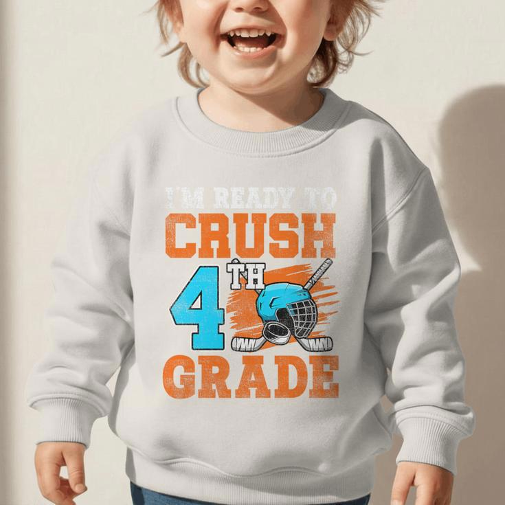 I'm Ready To Crush 4th Grade Hockey Kids Back To School Premium Tri-Blend Graphic Toddler Sweatshirt I'm Ready To Crush 4th Grade Hockey Kids Back To School Premium Tri-Blend Graphic Toddler Sweatshirt