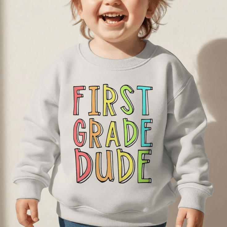 Kids First Day Of First Grade Dude 1st Grade Back To School Boys Graphic Toddler Sweatshirt