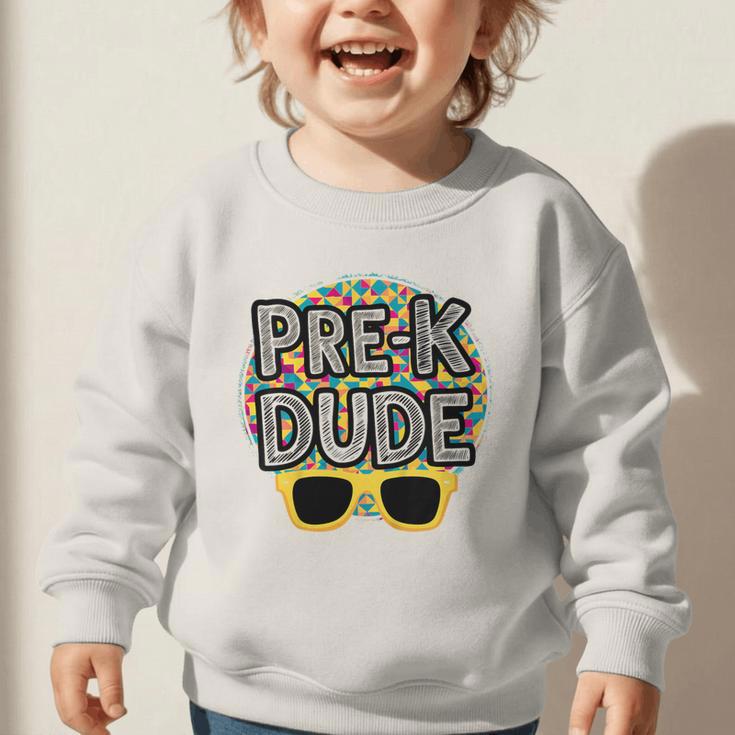 Kids Pre-K Dude Shirt Back To School PreK Boy Girl Graphic Toddler Sweatshirt Kids Pre-K Dude Shirt Back To School PreK Boy Girl Graphic Toddler Sweatshirt