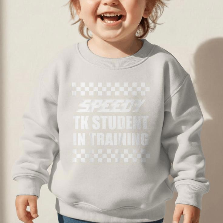 Kids TK Boys Back To School For Transitional Kindergarten Racing Graphic Toddler Sweatshirt Kids TK Boys Back To School For Transitional Kindergarten Racing Graphic Toddler Sweatshirt