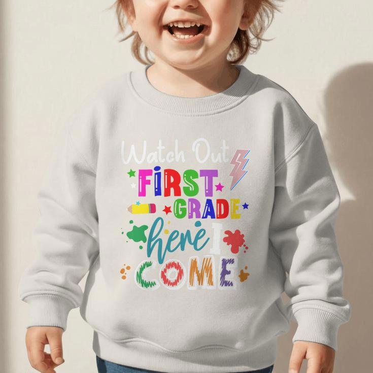 Kids Watch Out First Grade Here I Come 1st Grade Back To School Graphic Toddler Sweatshirt Kids Watch Out First Grade Here I Come 1st Grade Back To School Graphic Toddler Sweatshirt