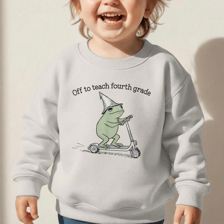 Off To Teach Fourth Grade Froggy Cute Frog Back To School Graphic Toddler Sweatshirt Off To Teach Fourth Grade Froggy Cute Frog Back To School Graphic Toddler Sweatshirt