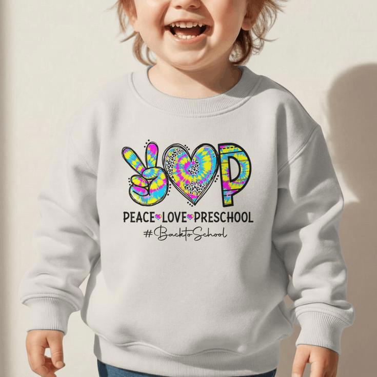 Peace Love Preschool First Day Of Preschool Back To School Graphic Toddler Sweatshirt Peace Love Preschool First Day Of Preschool Back To School Graphic Toddler Sweatshirt