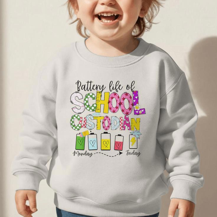 School Custodian Battery Life Back To School Janitor Graphic Toddler Sweatshirt School Custodian Battery Life Back To School Janitor Graphic Toddler Sweatshirt