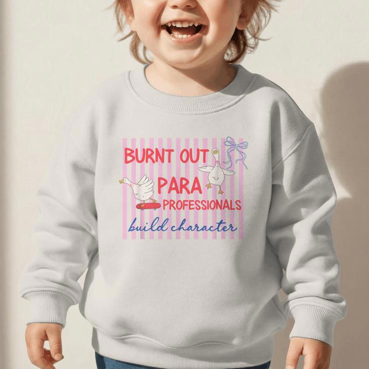 Striped Burnt Out Para Paraprofessional Back To School Graphic Toddler Sweatshirt Striped Burnt Out Para Paraprofessional Back To School Graphic Toddler Sweatshirt