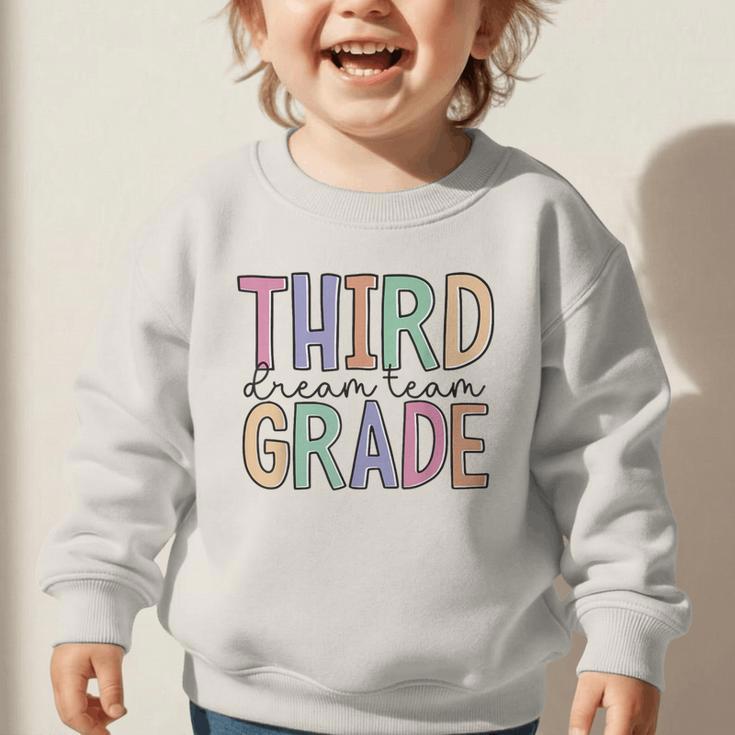 Third Grade Dream Team Back To School 3rd Grade Graphic Toddler Sweatshirt Third Grade Dream Team Back To School 3rd Grade Graphic Toddler Sweatshirt