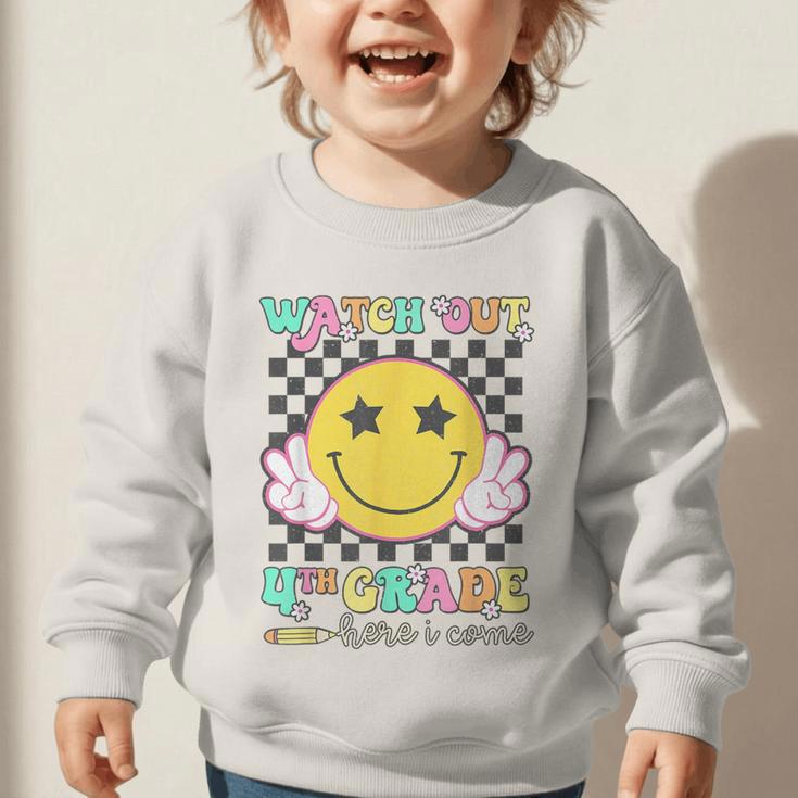 Watch Out 4th Grade Here I Come Back To School Fourth Grade Graphic Toddler Sweatshirt