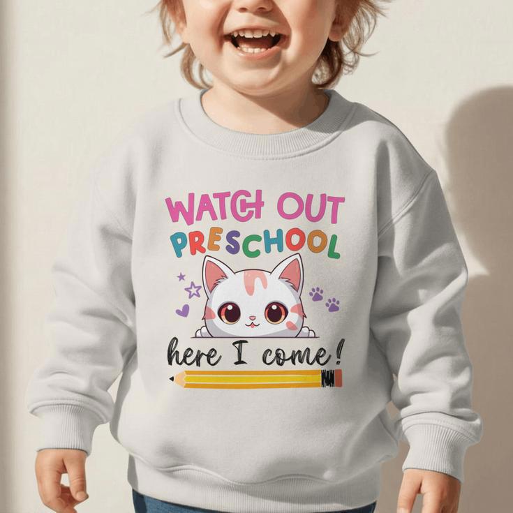 Watch Out Preschool Here I Come Girls Back To School Performance Graphic Toddler Sweatshirt Watch Out Preschool Here I Come Girls Back To School Performance Graphic Toddler Sweatshirt