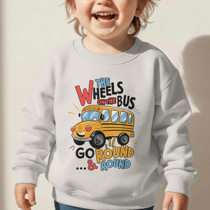 The Wheels On The Bus Toddler Kids Back To School Graphic Toddler Sweatshirt The Wheels On The Bus Toddler Kids Back To School Graphic Toddler Sweatshirt
