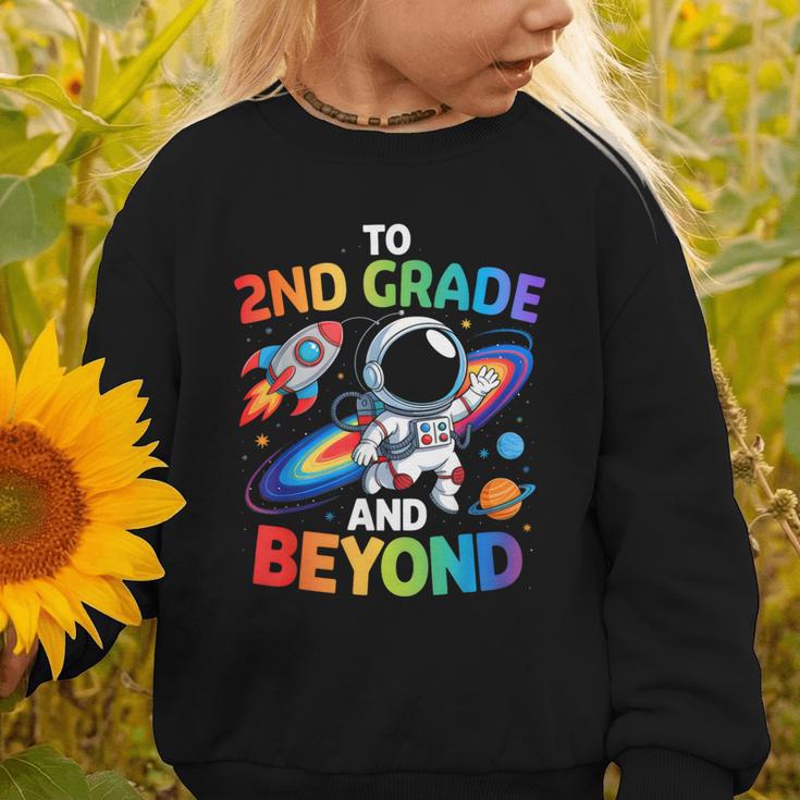 2nd Grade And Beyond Second Grade Astronaut Back To School Graphic Toddler Sweatshirt